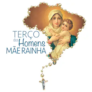 Terço dos Homens Mãe Rainha