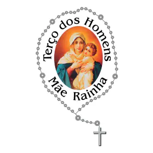 Terço dos Homens Mãe Rainha